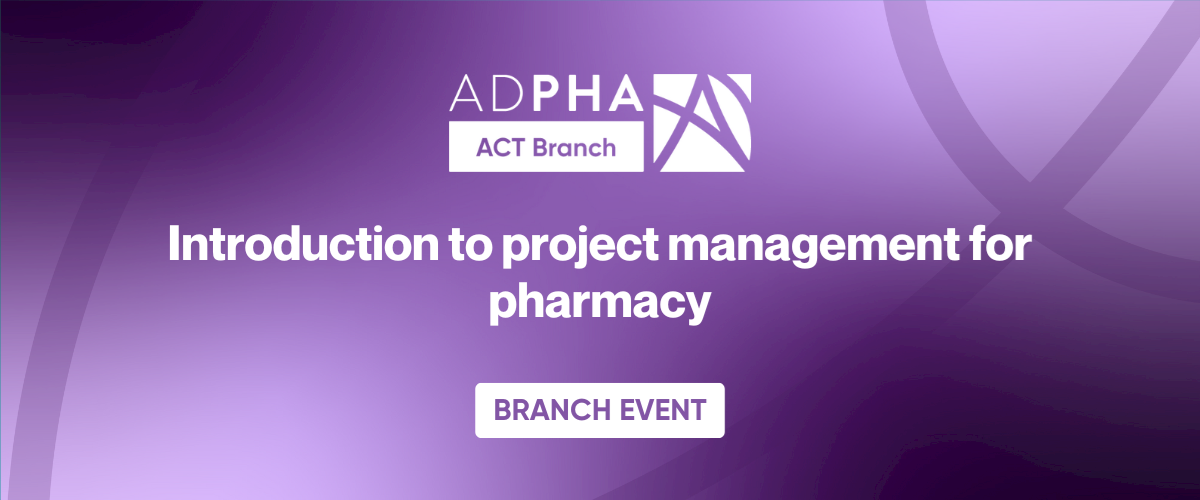 ACT Branch | Introduction to project management for pharmacy